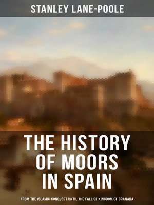 cover image of The History of Moors in Spain